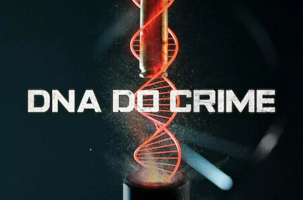 DNA do Crime 2: A Virada Que Todo Mundo Esperava na Netflix