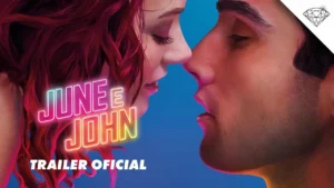 June e John – JUNE E JOHN | Trailer Oficial Legendado