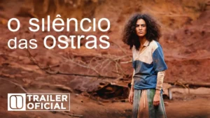O Silêncio das Ostras – O Silêncio das Ostras | Trailer Oficial | 26 de Junho nos Cinemas