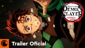 Demon Slayer: Kimetsu no Yaiba Castelo Infinito – Demon Slayer: Kimetsu no Yaiba Castelo Infinito | TRAILER OFICIAL