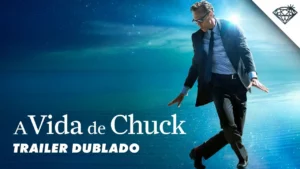 A Vida de Chuck – A VIDA DE CHUCK | Trailer Oficial Dublado