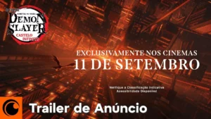Demon Slayer: Kimetsu no Yaiba Castelo Infinito – Demon Slayer: Kimetsu no Yaiba Castelo Infinito | TRAILER DE ANÚNCIO