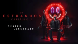 Os Estranhos: Capítulo 2 – Os Estranhos: Capítulo 2 (2025) | Teaser Legendado
