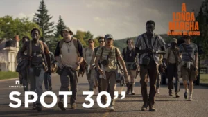 A Longa Marcha: Caminhe ou Morra – Spot 30″ Legendado
