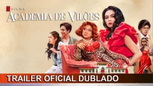 Academia de Vilões – Trailer Oficial Dublado