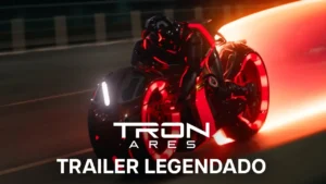TRON: Ares – Tron: Ares | Trailer Oficial Legendado