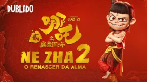 Ne Zha 2: O Renascer da Alma – Ne Zha 2 – O Renascer da Alma | Trailer 2  Dublado