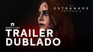 Os Estranhos: Capítulo 2 – Os Estranhos: Capítulo 2 | Trailer Oficial Dublado
