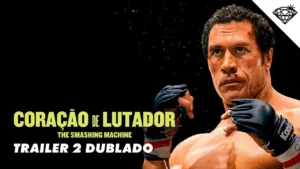 Coração de Lutador: The Smashing Machine – CORAÇÃO DE LUTADOR – THE SMASHING MACHINE | Trailer 2 Oficial Dublado