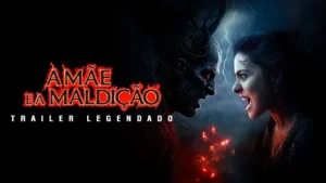 A Mãe e a Maldição – A Mãe e a Maldição (2025) | Trailer Legendado