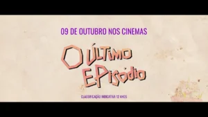 O Último Episódio – O Último Episódio | trailer oficial | 09 de outubro nos cinemas