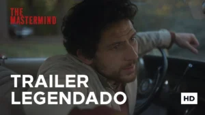 The Mastermind – The Mastermind – 16 de outubro nos cinemas