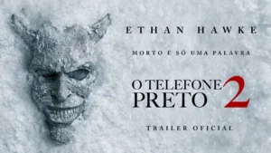 O Telefone Preto 2 – Trailer 1 Oficial Dublado