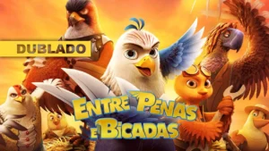 Entre Penas e Bicadas – Entre Penas e Bicadas – Trailer Cinema (Dublado)