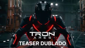 TRON: Ares – Tron: Ares | Teaser Dublado Oficial