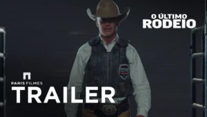 O Último Rodeio – O Último Rodeio | Trailer Oficial