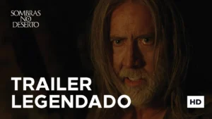 Sombras no Deserto – Sombras no Deserto | Trailer Legendado Oficial | 13 de Novembro nos Cinemas