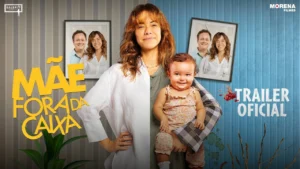 Mãe Fora da Caixa – MÃE FORA DA CAIXA | Trailer Oficial