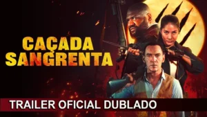 Caçada Sangrenta – Caçada Sangrenta 2024 Trailer Oficial Dublado
