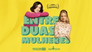 Entre Duas Mulheres – Entre Duas Mulheres | 13 de novembro nos cinemas | Trailer Oficial Legendado | Imovision