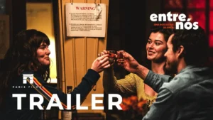 Entre Nós: Uma Dose Extra de Amor – Trailer Oficial Legendado