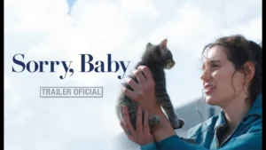 Sorry, Baby – Trailer Oficial