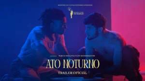 Ato Noturno – Trailer Oficial
