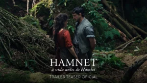 Hamnet: A Vida Antes de Hamlet – Trailer Teaser