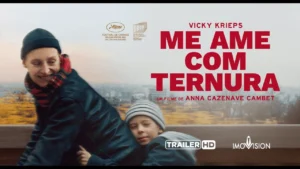 Me Ame Com Ternura – Trailer Oficial Legendado