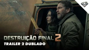 Destruição Final 2 – Trailer 2 Oficial Dublado