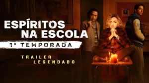 Espíritos na Escola – Espíritos na Escola | 1ª Temporada | Trailer Legendado