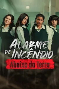 Alarme de Incêndio: Abaixo da Terra