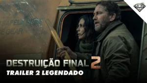 Destruição Final 2 – Trailer 2 Oficial Legendado