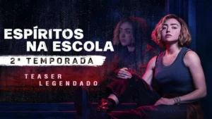 Espíritos na Escola – Espíritos na Escola | 2ª Temporada | Teaser Legendado