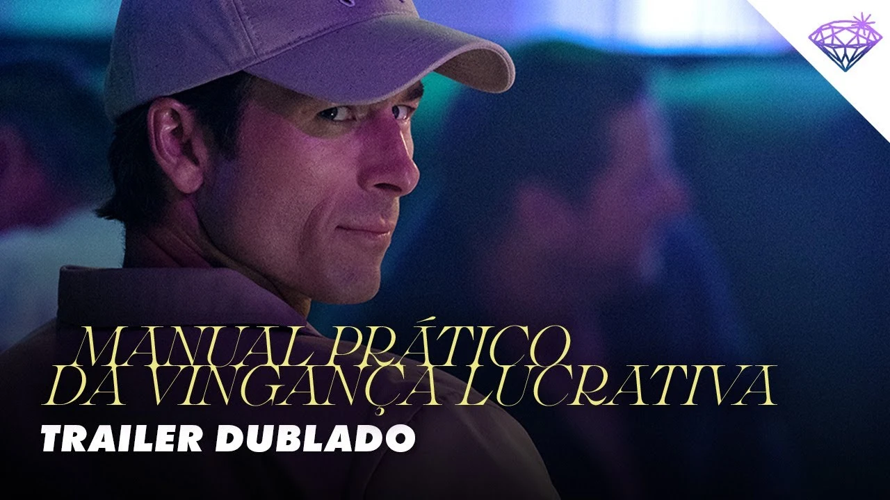 Manual Prático da Vingança Lucrativa – Trailer Oficial Dublado