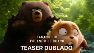 Cara de Um, Focinho de Outro – Teaser Oficial Dublado
