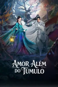 Amor Além do Túmulo