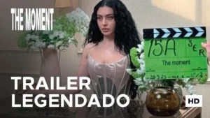 The Moment – Trailer Oficial Legendado