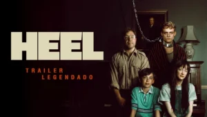 Heel – Heel (2025) | Trailer Legendado