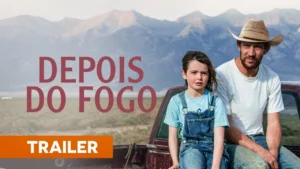 Depois do Fogo – Trailer Legendado