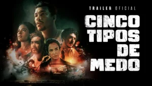 Cinco Tipos de Medo – CINCO TIPOS DE MEDO | TRAILER OFICIAL