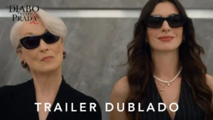 O Diabo Veste Prada 2 – Teaser Dublado