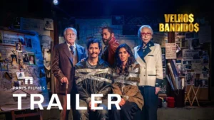Velhos Bandidos – Trailer Oficial