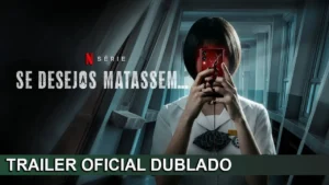 Se Desejos Matassem… – Se Desejos Matassem… 2026 Trailer Oficial Dublado