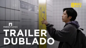 Exit 8 – Trailer Oficial Dublado