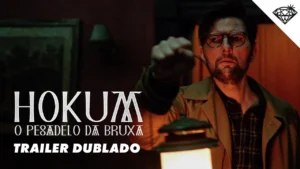 Hokum: O Pesadelo da Bruxa – Trailer Oficial Dublado