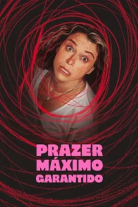 Prazer Máximo Garantido