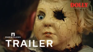 Dolly: A Boneca Maldita – Trailer Oficial Legendado