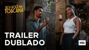 Eu & Você na Toscana – Eu & Você na Toscana | Trailer Dublado | 14 de Maio, Somente nos Cinemas