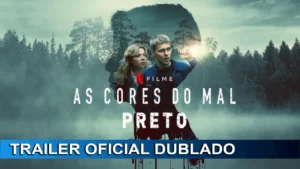 As Cores do Mal: Preto – As Cores do Mal: Preto 2026 Trailer Oficial Dublado